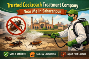 Looking for a trusted cockroach treatment company near me in Saharanpur? Termoshield offers safe, effective, and long-lasting pest control solutions for homes and businesses.